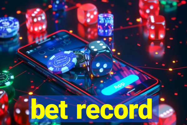 bet record